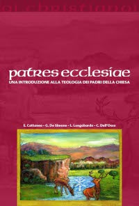 Patres ecclesiae. Una introduzione alla teologia dei padri della chiesa - Enrico Cattaneo, Giuseppe De Simone, Luigi Longobardo