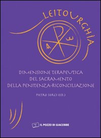 Dimensione terapeutica del sacramento della penitenza riconciliazione - P. Sorci