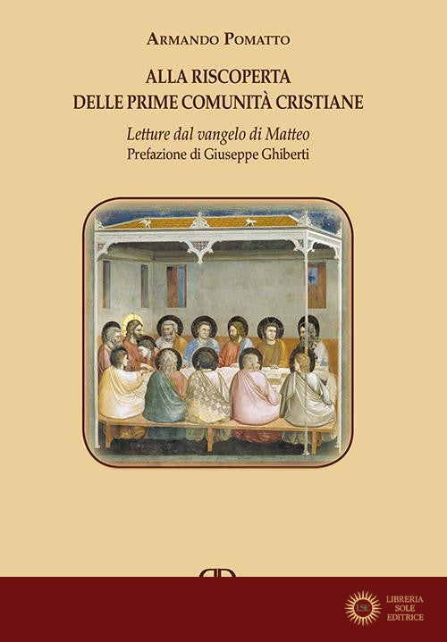 Alla riscoperta delle prime comunità cristiane. Letture dal Vangelo di Matteo. Ediz. integrale - Armando Pomatto