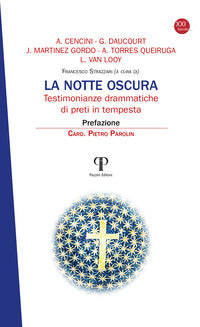 La notte oscura. Testimonianze drammatiche di preti in tempesta - Amedeo Cencini, Gérard Daucourt, Jesús Martinez Gordo