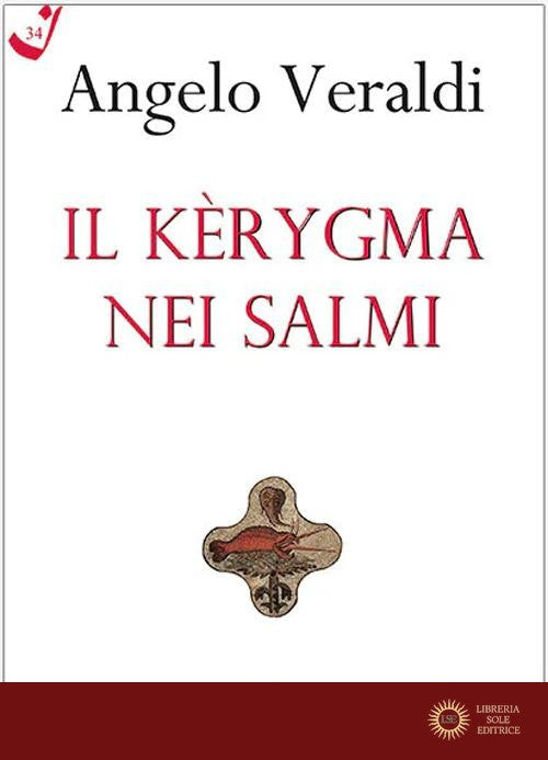 Il Kèrygma nei Salmi - Angelo Veraldi