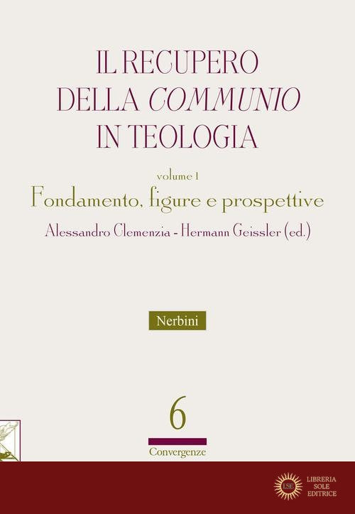 Il recupero della «communio» in teologia vol. 1 - A. Clemenzia, H. Geissler