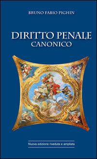 Diritto penale canonico - Bruno Fabio Pighin