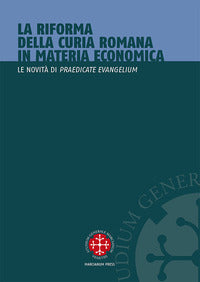 La riforma della curia romana in materia economica. Le novità di «Praedicate Evangelium» - F. Bertotto