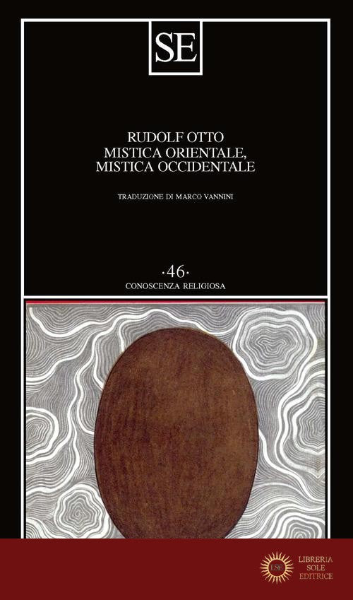 Mistica orientale, mistica occidentale - Rudolf Otto