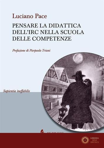 Pensare la didattica dell'IRC nella scuola delle competenze - Luciano Pace