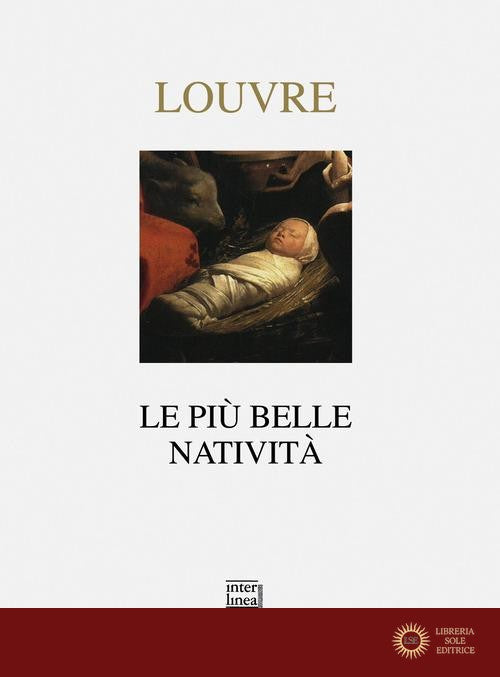 Louvre. Le più belle natività - P. Aiello