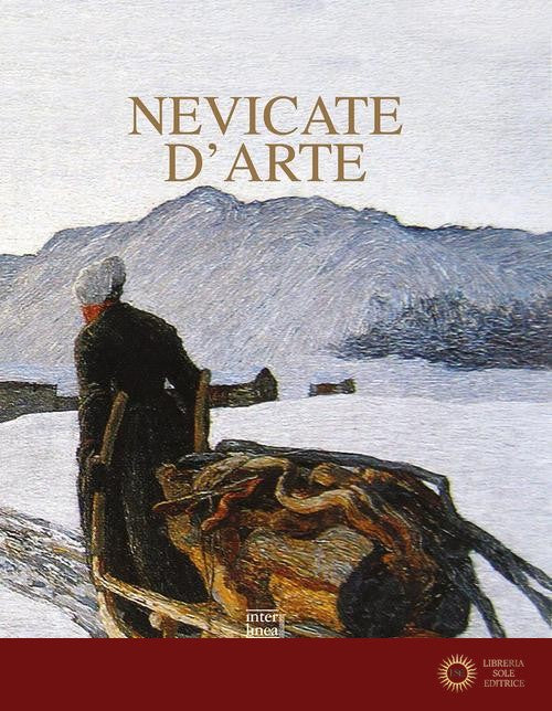 Nevicate d'arte. Gli inverni bianchi dei pittori. Ediz. illustrata - Chiara Gatti