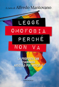 Legge omofobia perché non va. La proposta Zan esaminata articolo per articolo - A. Mantovano