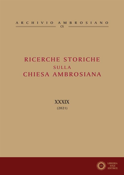 Ricerche storiche sulla Chiesa ambrosiana vol. 39 - E. Cattaneo