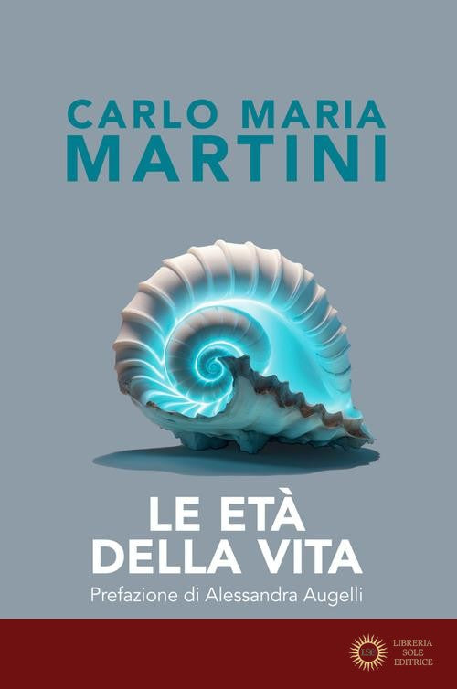 Le età della vita - Carlo Maria Martini