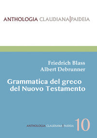 Grammatica del greco del Nuovo Testamento. Nuova ediz. - Friedrich Blass, Albert Debrunner