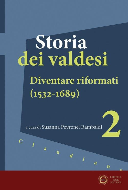 Storia dei valdesi vol. 2 - S. Peyronel Rambaldi