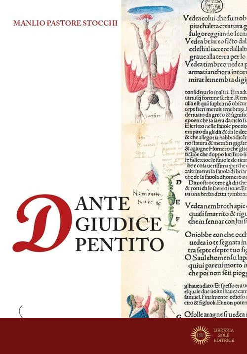 Dante giudice pentito e altri studi danteschi - Manlio Pastore Stocchi