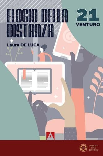 Elogio della distanza - Laura De Luca