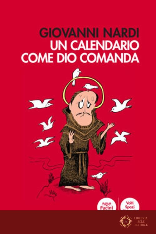 Un calendario come Dio comanda - Giovanni Nardi
