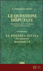 La potenza divina. De potentia - d'Aquino (san) Tommaso