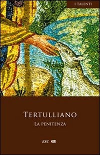 La penitenza - Quinto S. Tertulliano