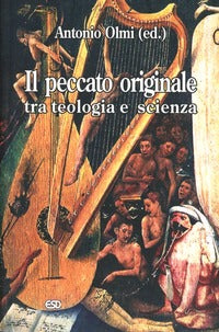 Il peccato originale tra teologia e scienza - Antonio Olmi