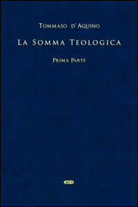 La somma teologica. Testo latino a fronte vol. 1 - d'Aquino (san) Tommaso