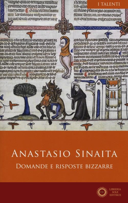 Domande e risposte bizzarre. Ediz. critica - Anastasio Sinaita