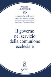 Il governo nel servizio della comunione ecclesiale - Gruppo italiano docenti di diritto canonico