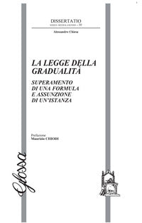 La legge della gradualità. Superamento di una formula e assunzione di un'istanza - Alessandro Chiesa