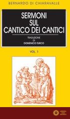 Sermoni sul Cantico dei cantici - Bernardo di Chiaravalle (san)