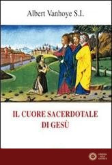 Il cuore sacerdotale di Gesù - Albert Vanhoye