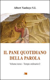 Il pane quotidiano della parola vol. 3 - Albert Vanhoye