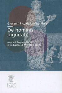 De hominis dignitate - Giovanni Pico della Mirandola