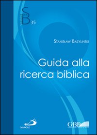 Guida alla ricerca biblica - Stanislaw Bazylinski