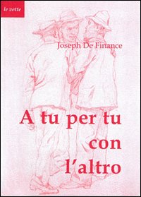 A tu per tu con l'altro - Joseph de Finance