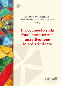 Il Documento sulla fratellanza umana: una riflessione interdisciplinare - L. Basanese, D. Sarrio Cucarella