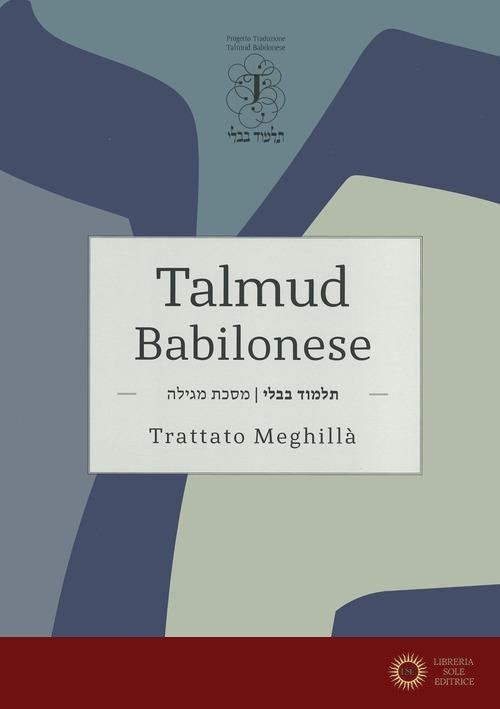 Talmud Babilonese. Trattato Meghillà (Rotolo di Ester) - M. Ascoli