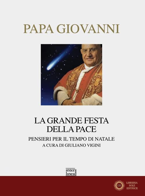 La grande festa della pace. Pensieri per il tempo di Natale - Giovanni XXIII