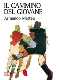Il cammino del giovane - Armando Matteo