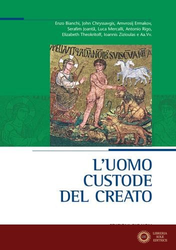 L'uomo custode del creato - L. D'Ayala Valva, A. Mainardi
