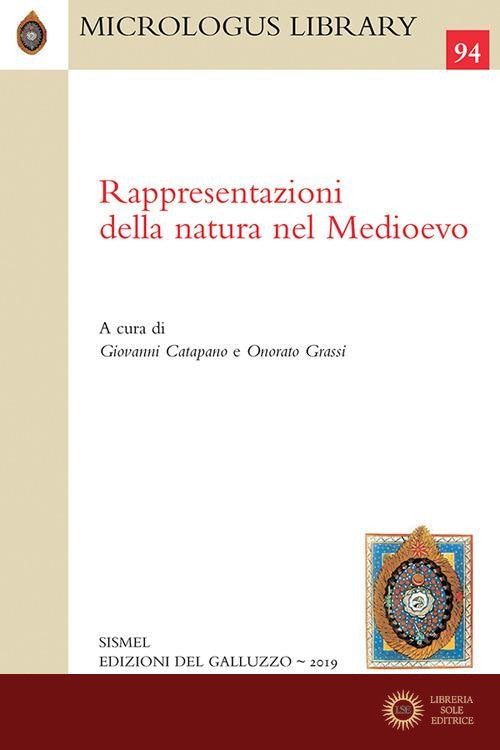 Rappresentazioni della natura nel Medioevo - G. Catapano, O. Grassi