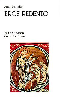 Eros redento. Amore e ascesi - Jean Bastaire