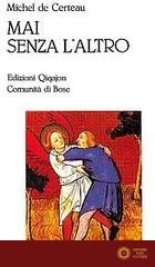 Mai senza l'altro. Viaggio nella differenza - Michel de Certeau