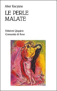 Le perle malate - Alter Kacyzne