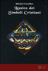 Lessico dei simboli cristiani - Michel Feuillet