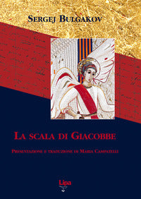 La scala di Giacobbe - Sergej N. Bulgakov