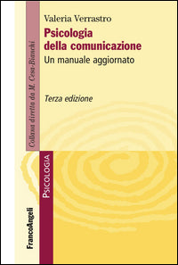 Psicologia della comunicazione. Un manuale aggiornato - Valeria Verrastro