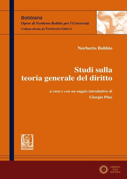 Studi sulla teoria generale del diritto - Norberto Bobbio