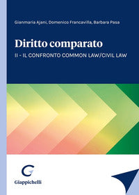 Diritto comparato vol. 2 - Gianmaria Ajani, Domenico Francavilla, Barbara Pasa