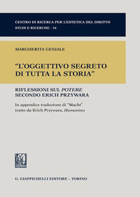 «L'oggettivo segreto di tutta la storia». Riflessioni sul potere secondo Erich Przywara - Margherita Geniale