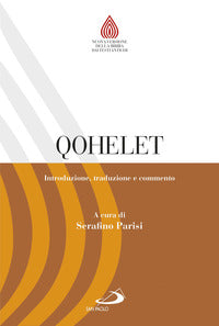 Qohelet. Introduzione, traduzione e commento - S. Parisi