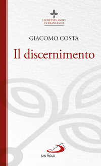 Il discernimento - Giacomo Costa